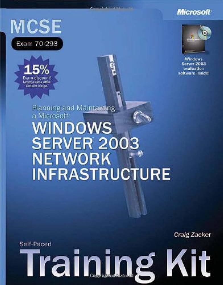 Cover MCSE SELF-PACED TRAINING KIT (EXAM 70-291) :  Implementing, Managing, and Maintaining a Microsoft Windows Server 2003 Network Infrastructure / Craig Zacker