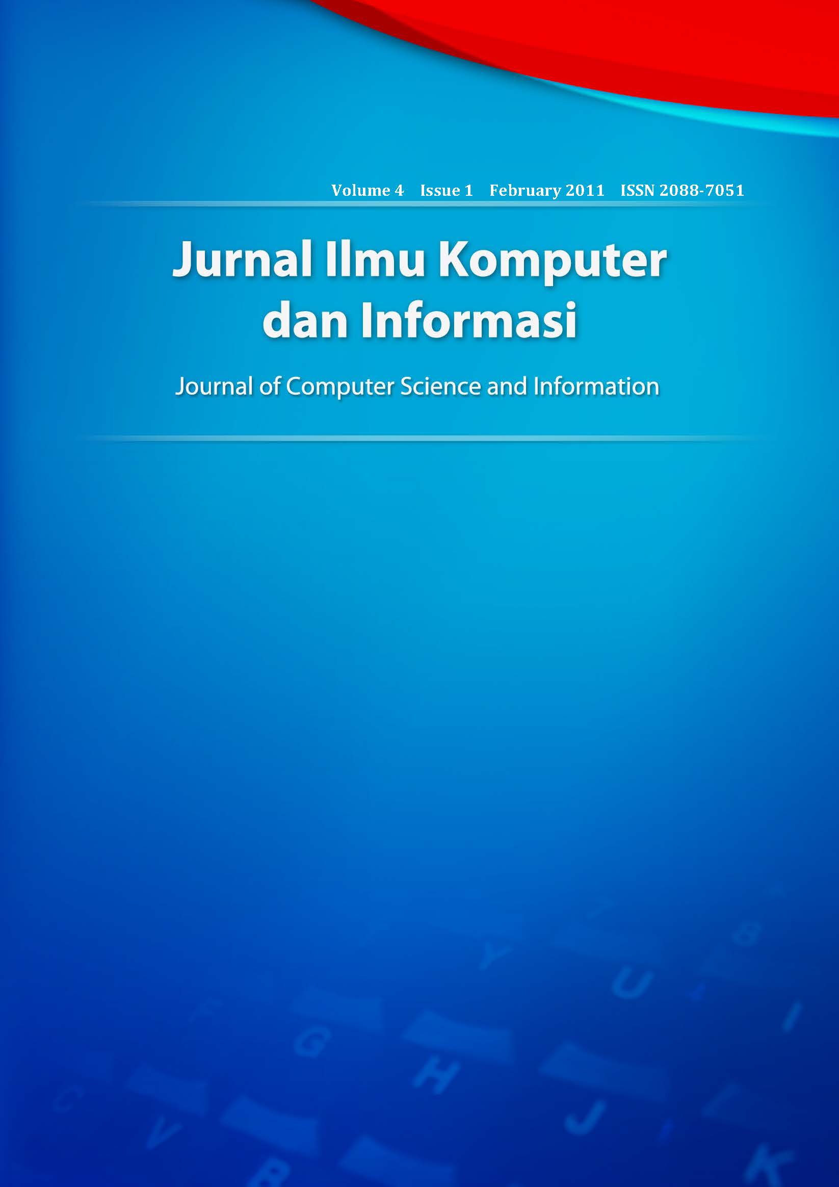 Cover Jurnal Ilmu Komputer dan Informasi :  Journal of Computer Science and Information / T. Basaruddin