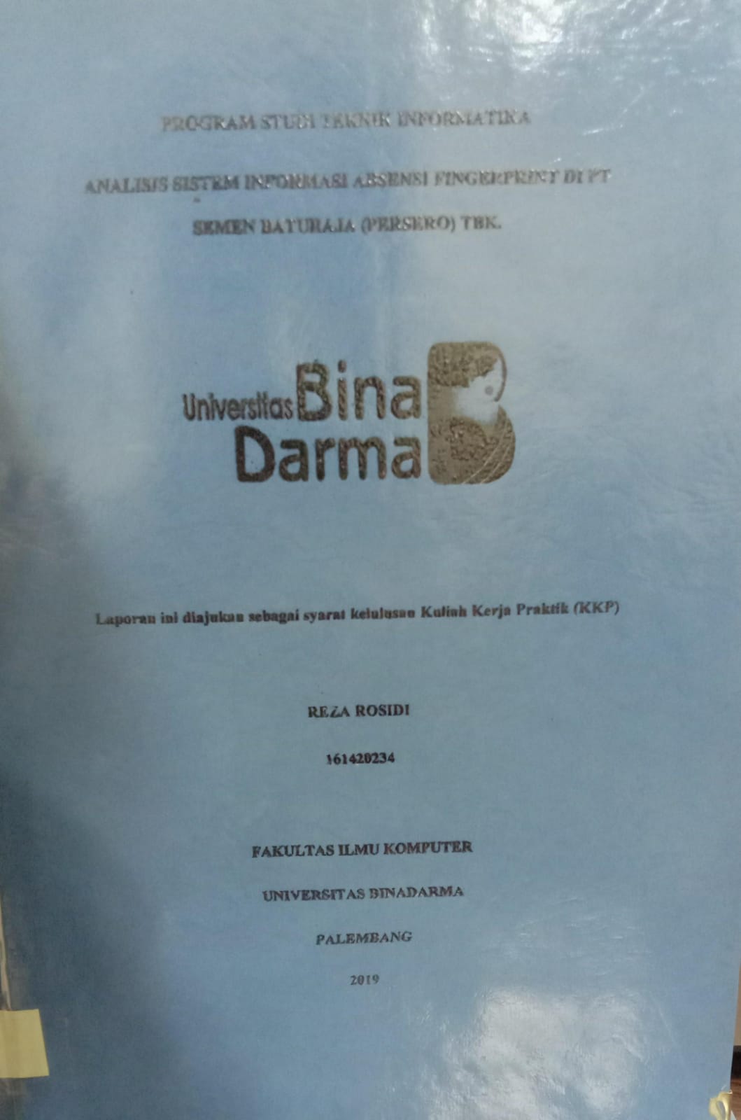 Cover ANALISIS PROSEDUR SISTEM ABSENSI PNS MENGGUNAKAN TEKNOLOGI FINGERPRINT DI BADAN KEPEGAWAIAN DAN SUMBER DAYA MANUSIA / ANDRE ARIANTO