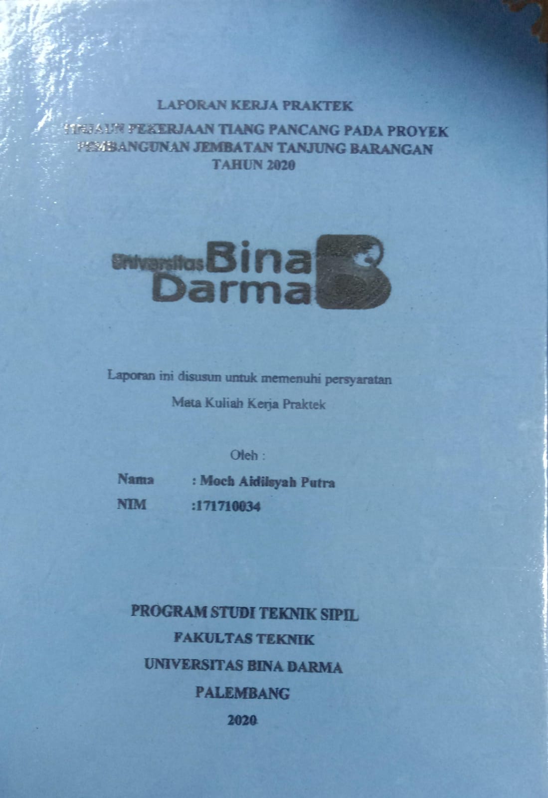 Cover TINJAUAN PELAKSANAAN PEKERJA TIANG PANCANG PADA PEMBANGUNAN PROYEK JALAN TOL INDRALAYA-PRABUMULIH SEKSI 1 STA 0+592-0+642 / MUHAMMAD RAFI SETIAWAN