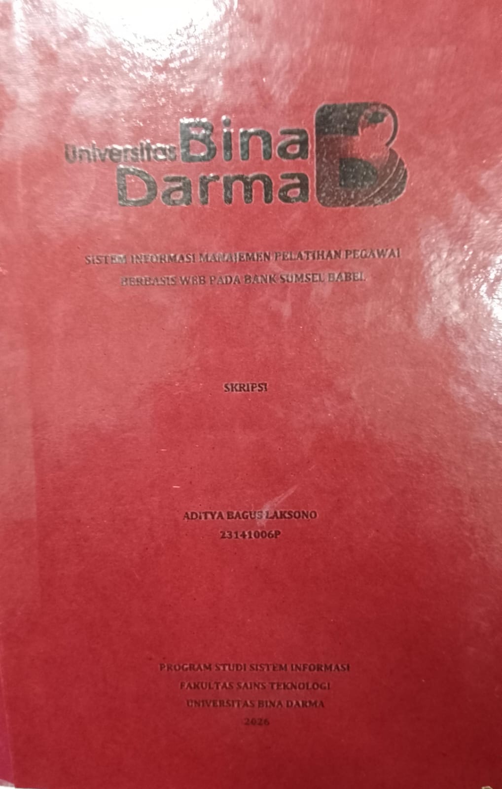SISTEM INFORMASI MANAJEMEN PELATIHAN PENGAWAI BERBASIS WEB PADA BANK SUMSEL BABEL / ADITYA BAGUS LAKSONO