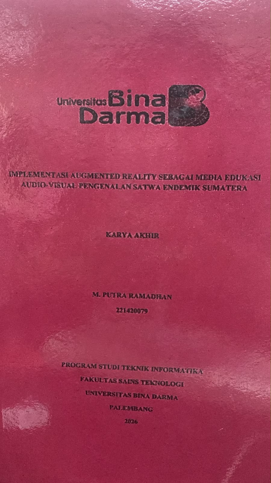 Cover Implementasi Augmented Reality Sebagai Media Edukasi Audio-Visual Pengenalan Satwa Endemik Sumatera / M.Putra Ramadhan