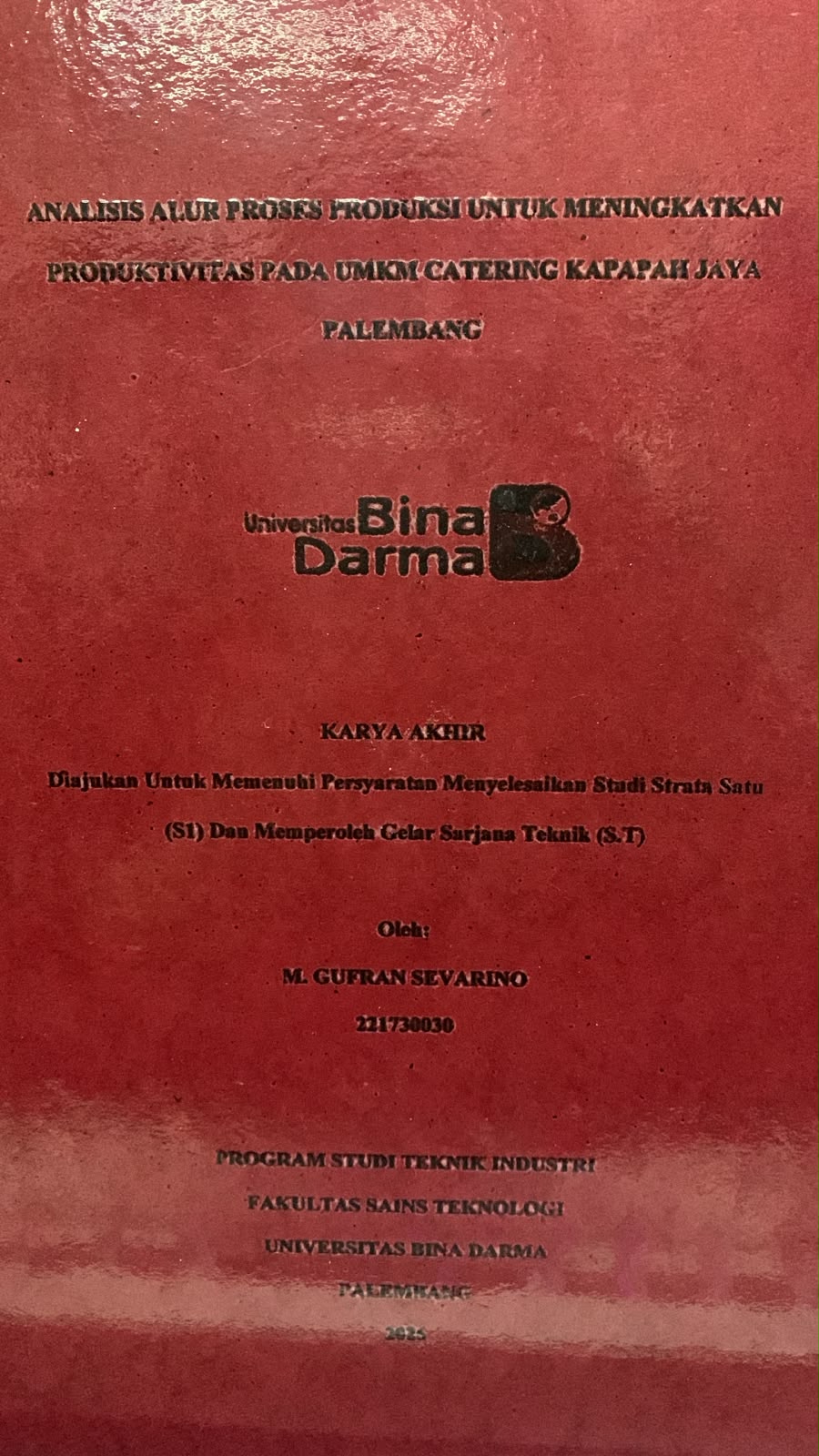 Cover Analisis Alur Proses Produksi untuk Meningkatkan Produktivitas pada UMKM Catering Kapapah Jaya Palembang / M.Gufran Sevarino