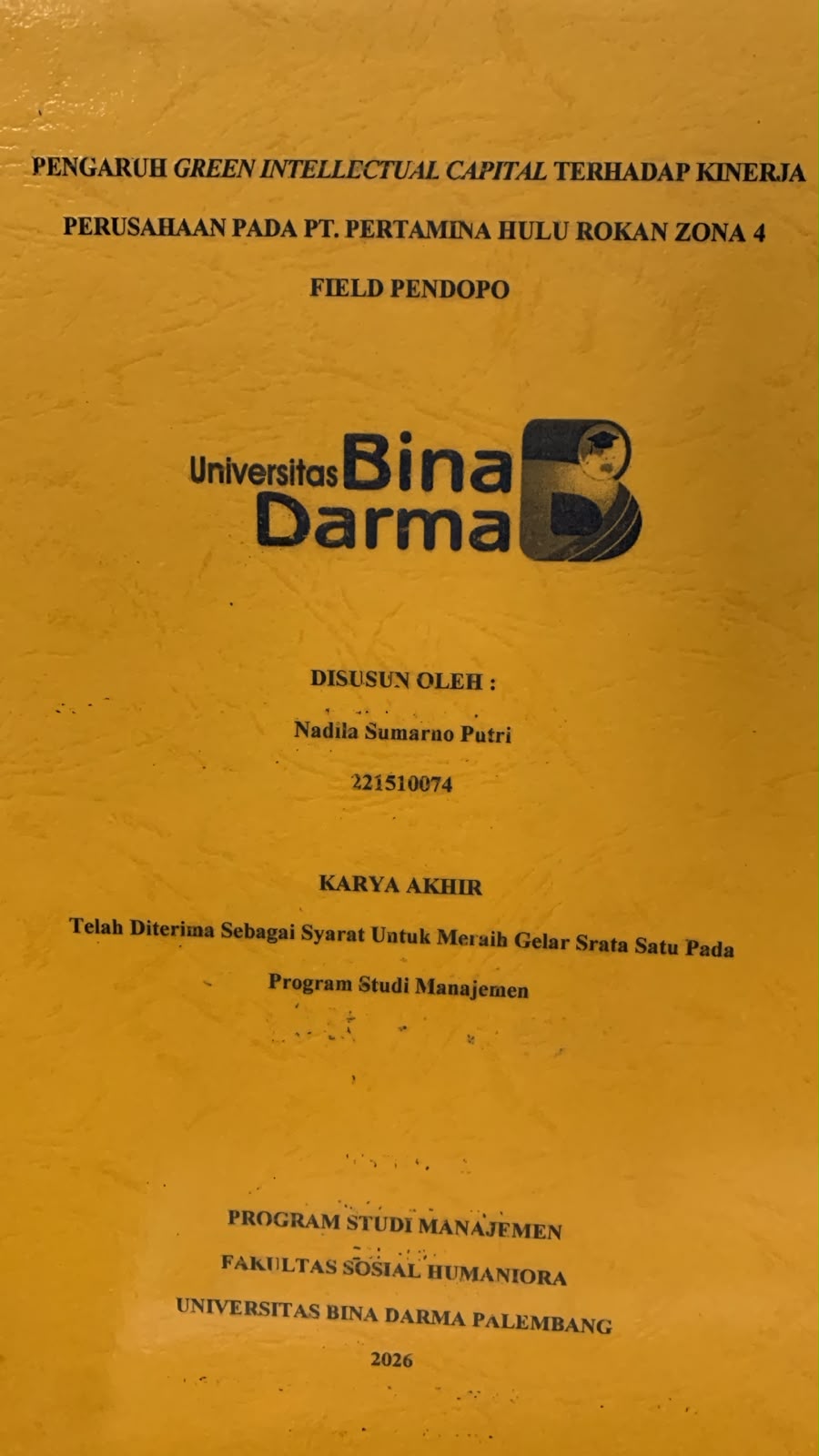 Cover Pengaruh Green Intellectual Capital Terhadap Kinerja Perusahaan pada PT.Pertamina Hulu Rokan Zona 4 Field Pendopo  / Nadila Sumarno Putri