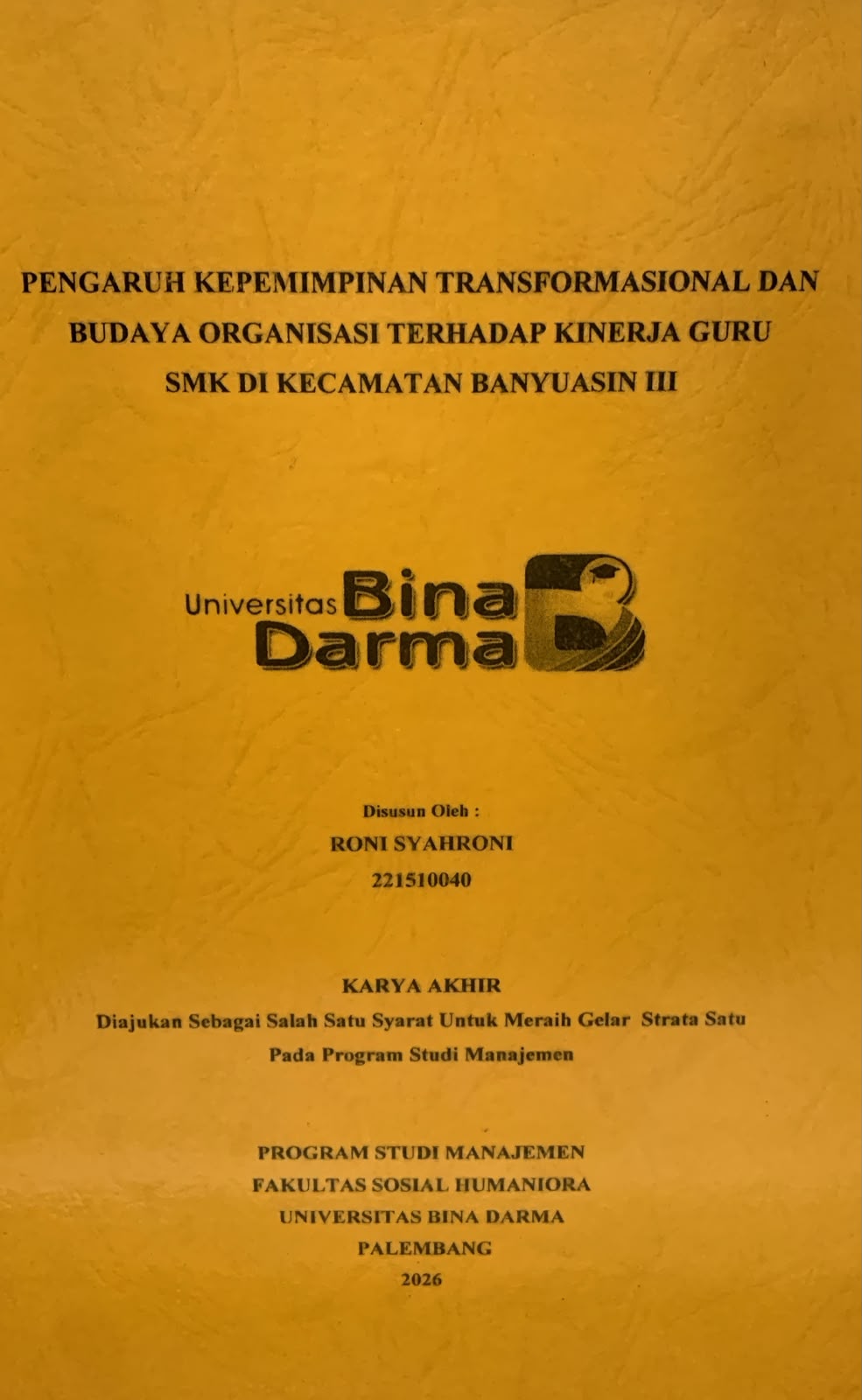 Cover Pengaruh Kepemimpinan Tranformasional dan Budaya Terhadap Kinerja Guru SMK di Kecamatan Banyuasi III / Roni Syahroni