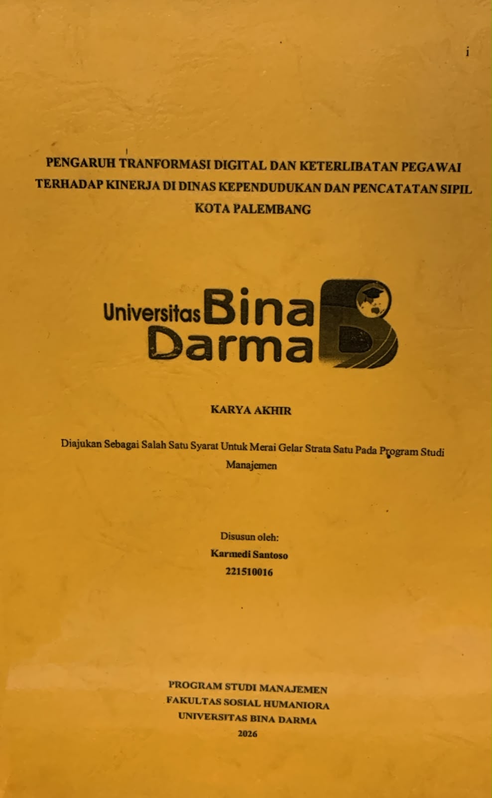 Cover Pengaruh Transformasi Digital dan Keterlibaaatab Pegawai Terhadap Kinerja di Dinas Kependudukan dan Pencatatan Sipil Kota Palembang / Karmedi Santoso