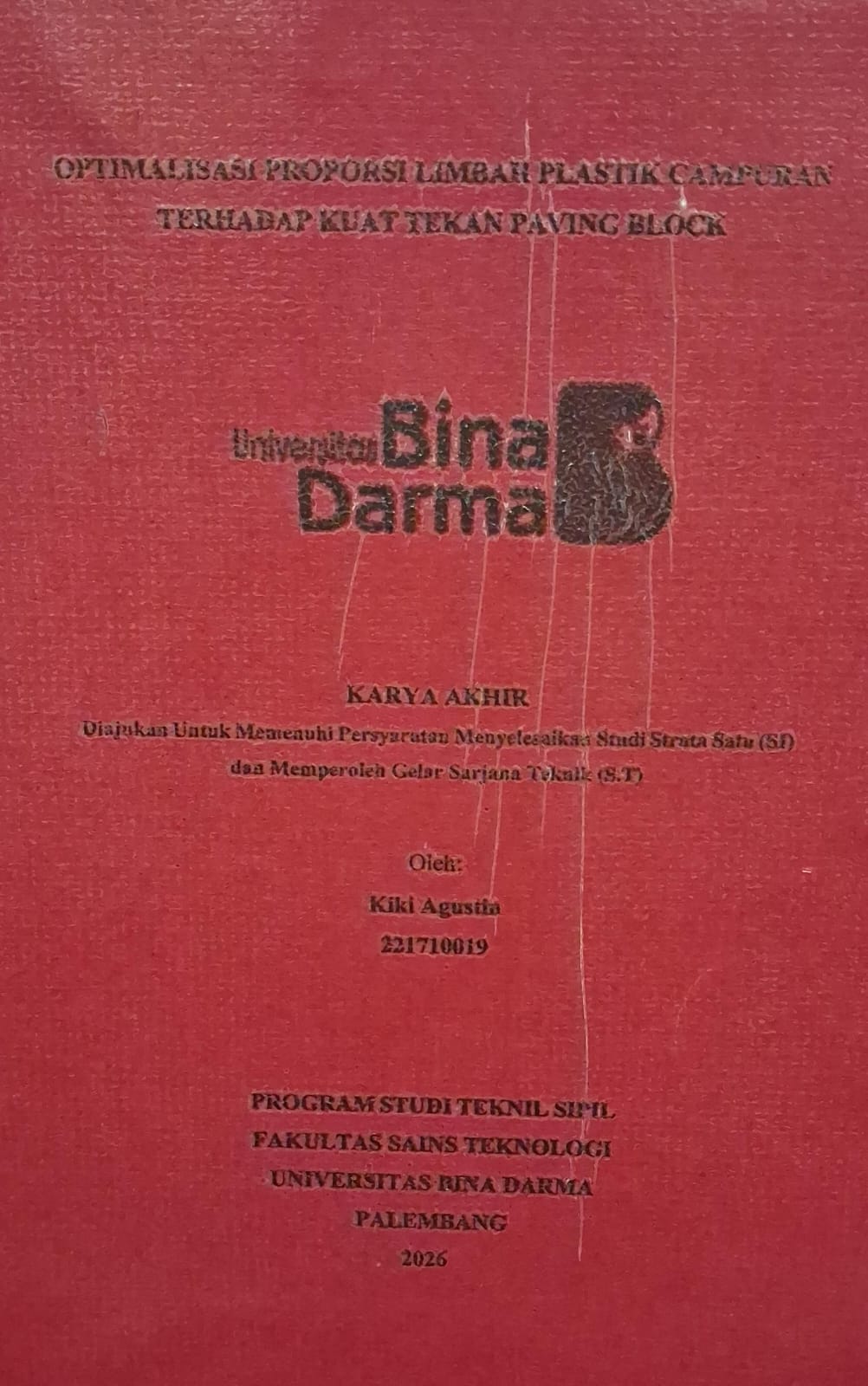 Cover Optimalisasi Proporsi Limbah Plastik Campuran Terhadap Kuat Tekan Paving Block / Kiki Agustin