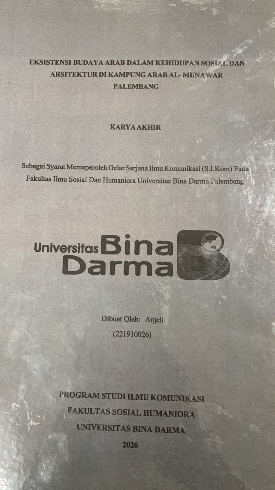 Cover Eksistensi Budaya Arab dalam Kehidupan Sosial dan Arsitektur di Kampung Arab Al-Munawar / Anjeli