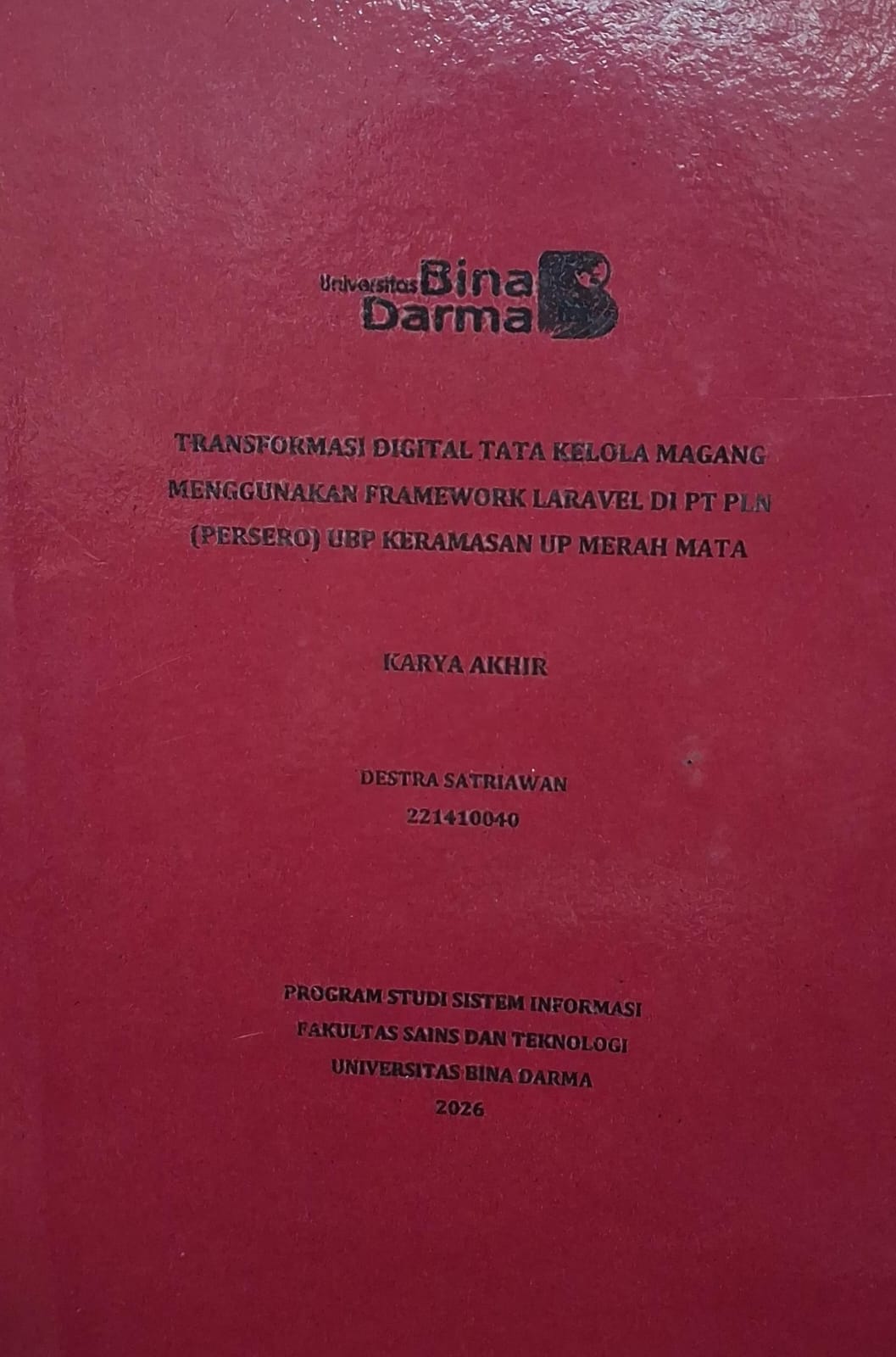 Cover Transformasi Digital Tata Kelola Magang Menggunakan Framework Laravel di PT PLN (PERSERO) UBP Keramasan UP Merah Mata / Destra Satriawan