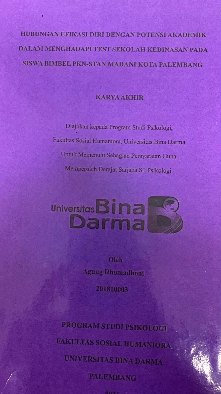 Cover Hubungan Efikasi Diri Dengan Potensi Akademik dalam Menghadapi Test Sekolah Kedinasan pada Siswa Bimbel PKN-STAN Madani Kota Palembang / Agung Rhomadhoni