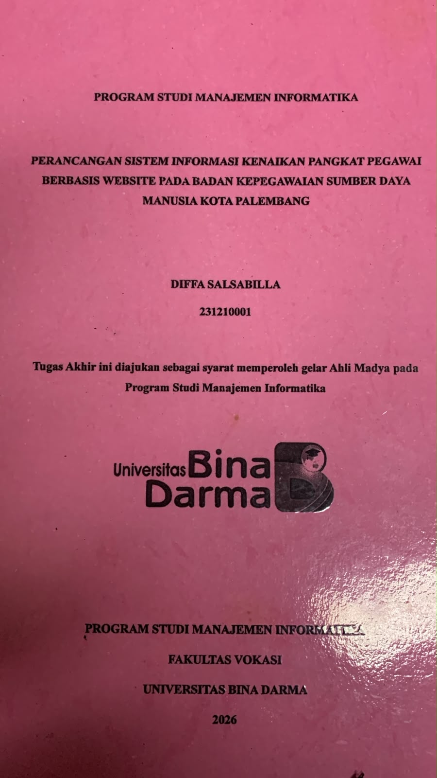 Cover Perancangan Sistem Informasi Kenaikan Pangkat Pegawai Berbasis Website pada Badan Kepegawaian Sumber Daya Manusia Kota Palembang / Diffa Salsabilla