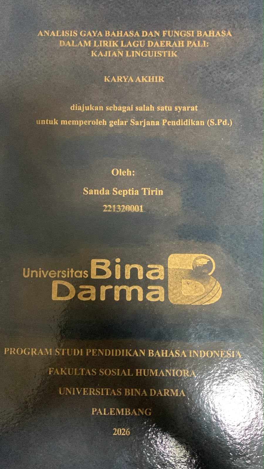 Cover Analisis Gaya Bahasa dan Fungsi Bahasa dalam Lirik Lagu Daerah PALI: Kajian Linguistik / Sanda Septia Tirin