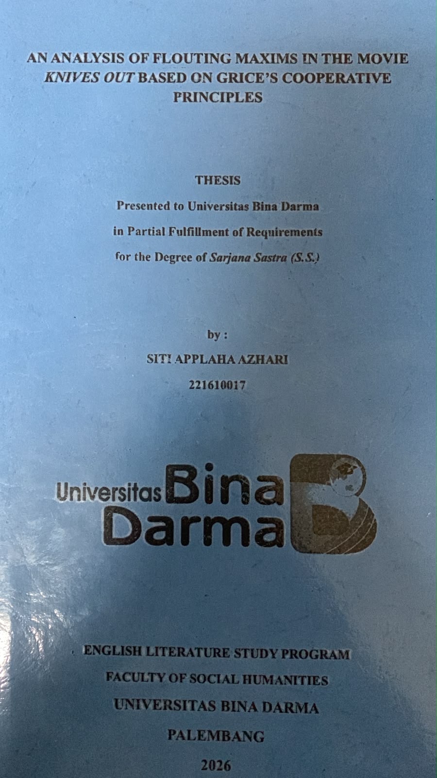 Cover An Analysis of Flouting Maxims in the Movie Knives Out Based on Grice's Cooperative Principles / Siti Applaha Azhari