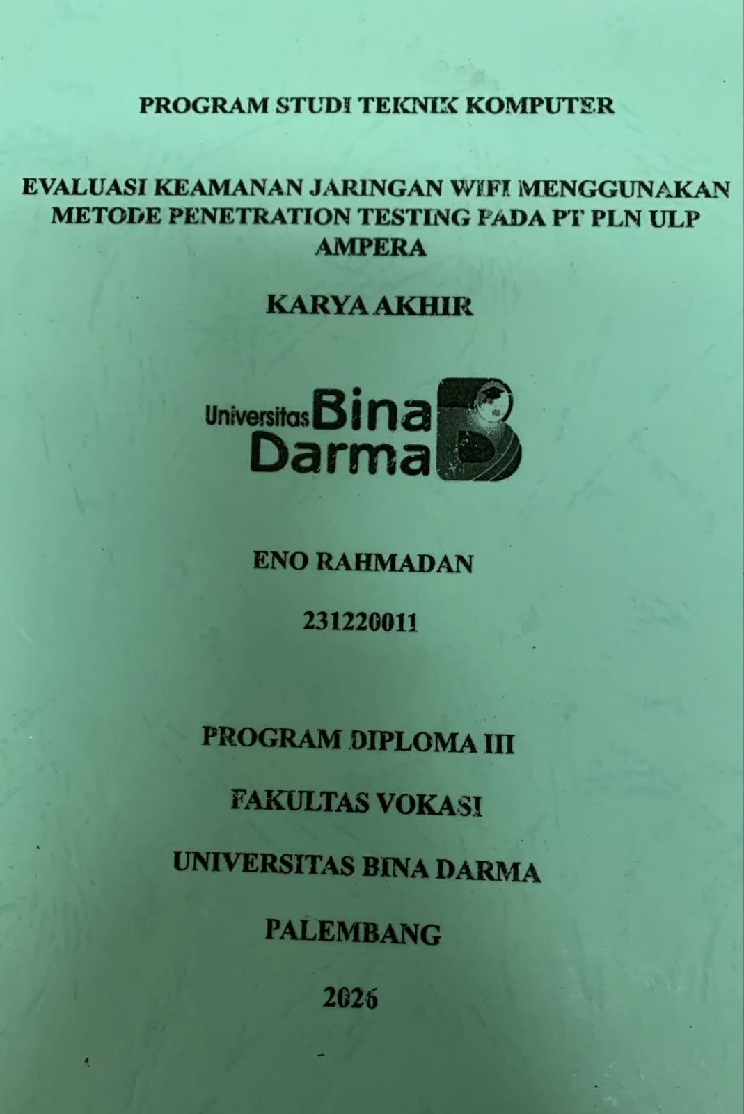 Cover Evaluasi Keamanan Jaringan WIFI Menggunakan Metode Penetration Testing pada PT.PLN ULP Ampera / Eno Ramadhan