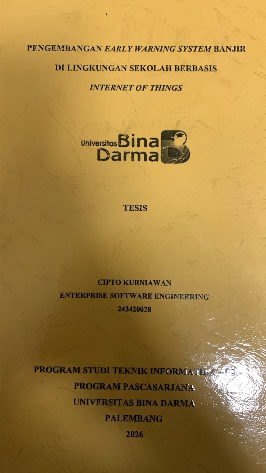 Cover Pengembangan Early Warning System Banjir di Lingkungan Sekolah Berbasis Internet of Things / Cipto Kurniawan