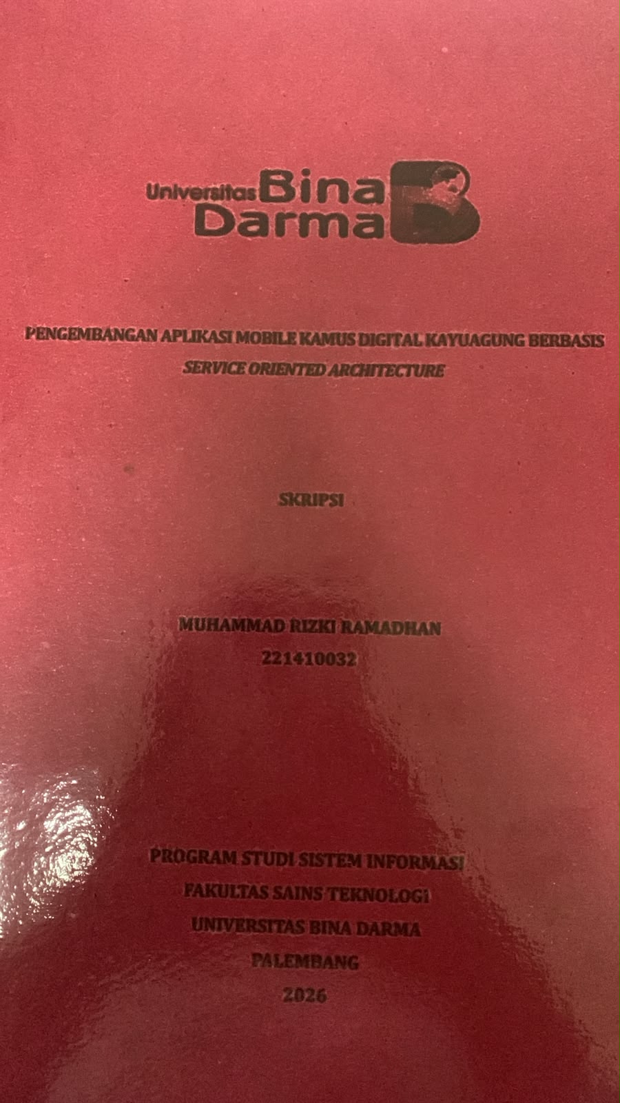 Cover Pengembangan Aplikasi Mobile Kamus Digital Kayuagung Berbasis Service Oriented Architecture / Muhammad Rizki Ramadhan