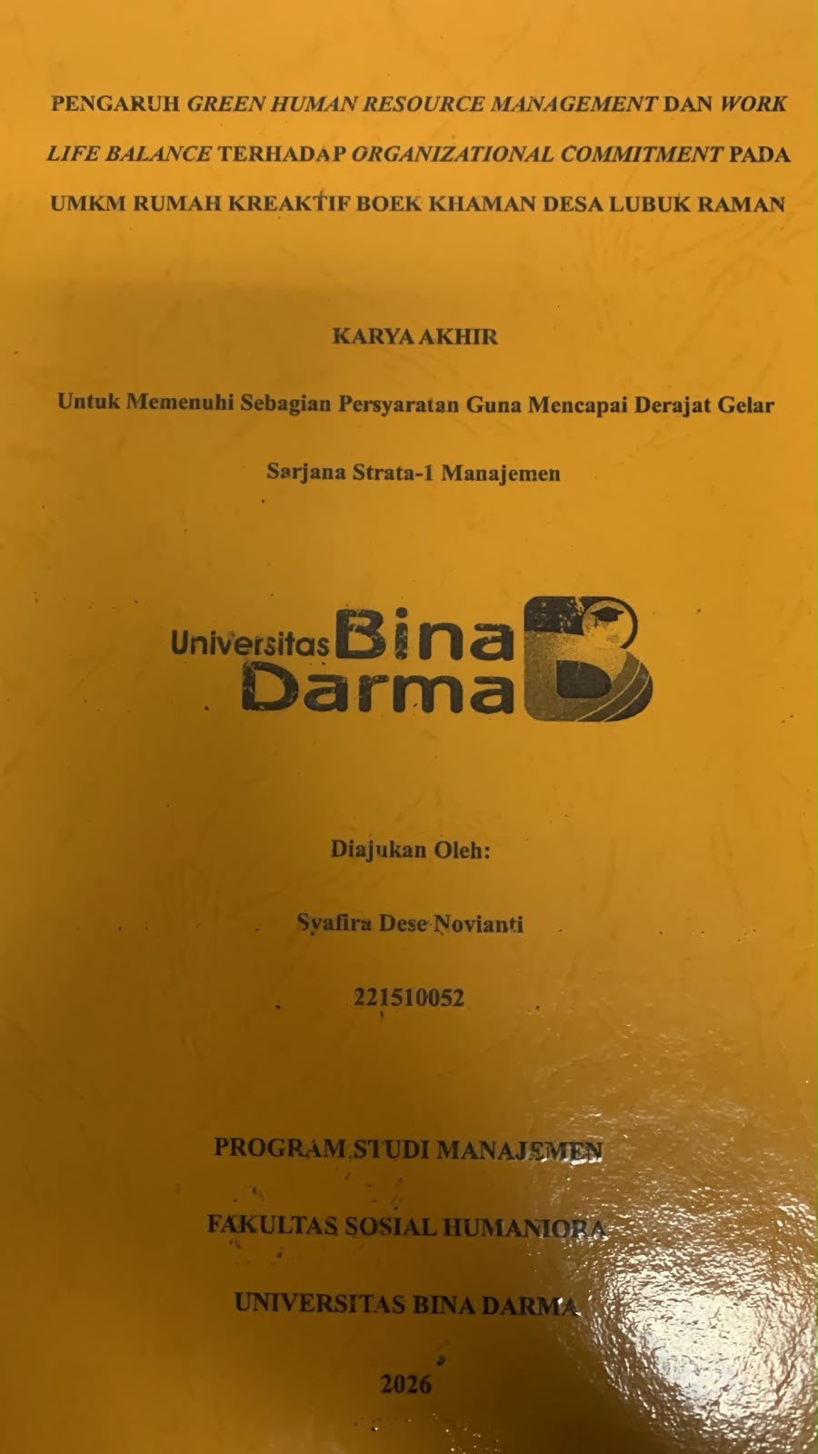 Cover Pengaruh Green Human Resource Management dan Work Life Balance Terhadap Organizational Commitment pada UMKM Rumah Kreatif Boek Khaman Desa Lubuk Raman / Syafira Dese Novianti