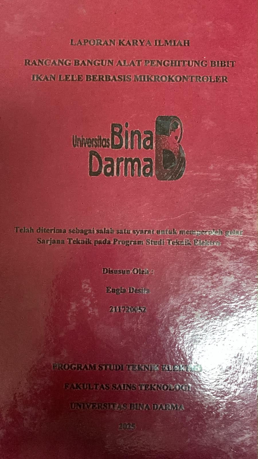 Cover Rancang Bangun Alat Penghitung Bibit Ikan Lele Berbasis Mikrokontroler / Engla Desita