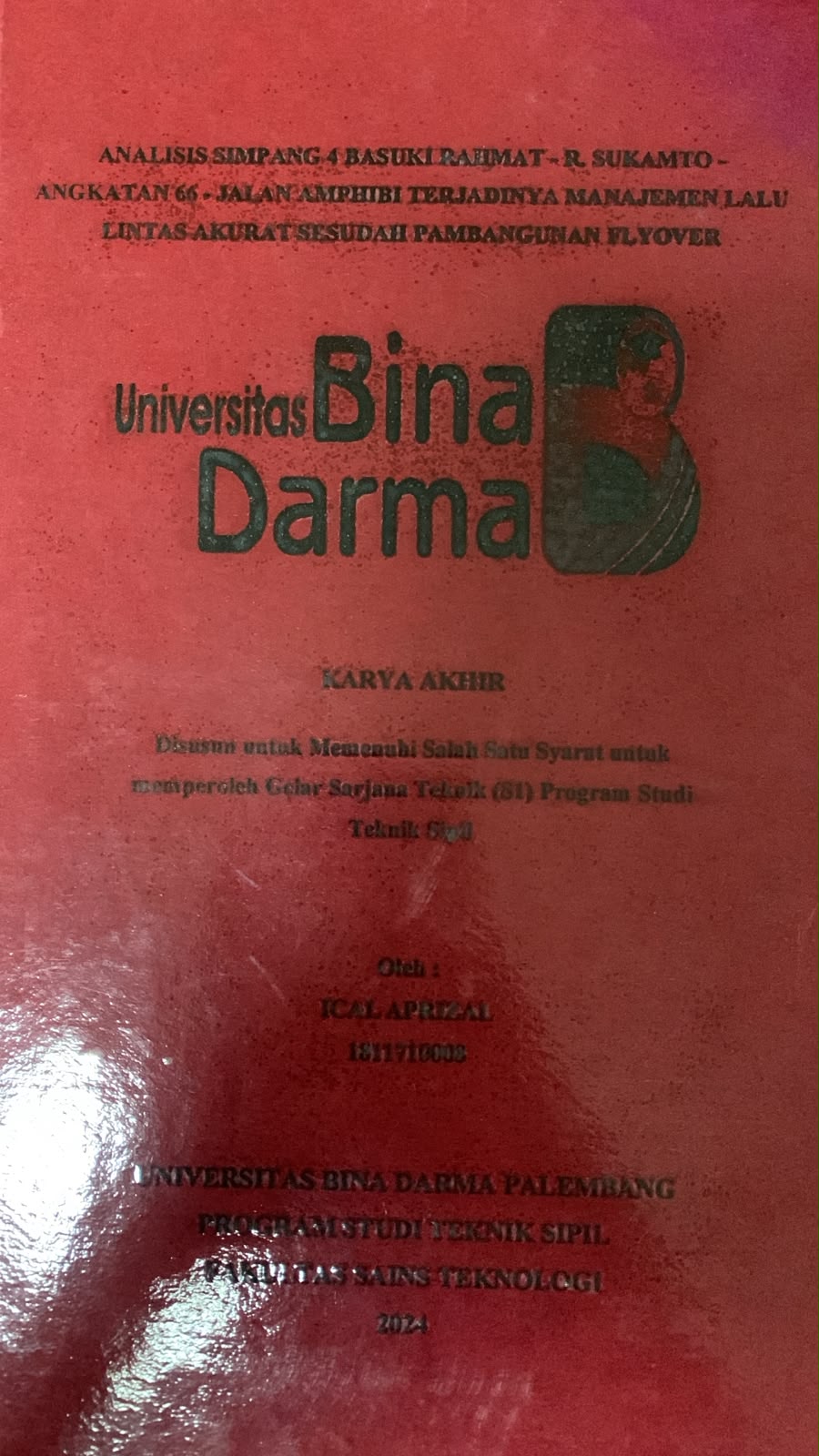 Cover Analisis Simpang 4 Basuki Rahmat-R. Sukamto-Angkatan 66-Jalan Amphibi Terjadinya Manajemen Lalu Lintas Akurat Sesudah Pembangunan Flyover / Ical Aprizal