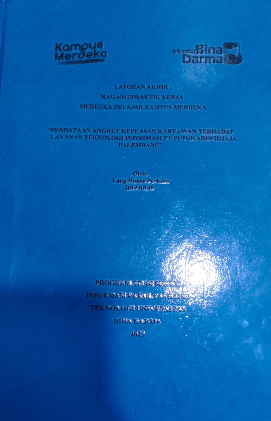 Cover PERANCANGAN SISTEM INFORMASI SURAT UNTUK MAHASISWA YANG MENGIKUTI (MERDEKA BELAJAR KAMPUS MERDEKA) DI UNIVERSITAS BINA DARMA / Belvana Putri (201410146)