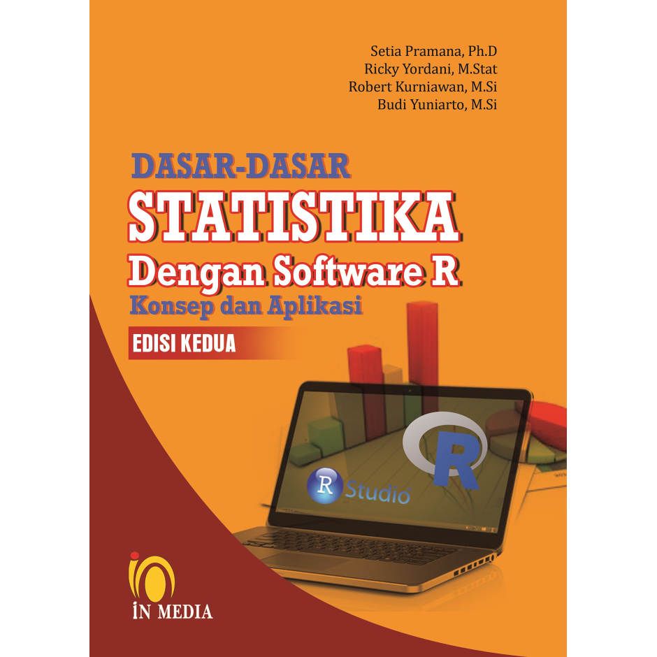 Cover DASAR-DASAR STATISTIKA DENGAN SOFTWARE R :  Konsep dan Aplikasi / Setia Pramana, Ricky Yordani, Robert Kurniawan, & Budi Yuniarto