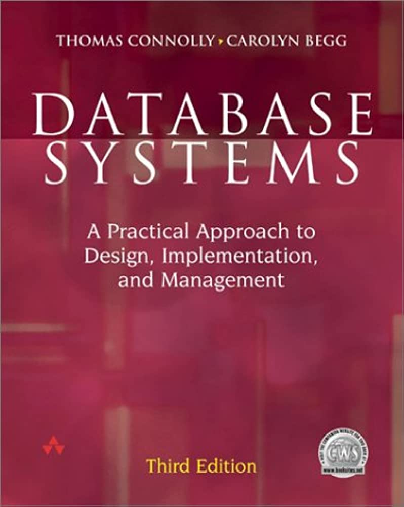 Cover DATABASE SYSTEMS :  A Practical Approach to Design, Implementation, and Management / Thomas Connolly & Carolyn Begg